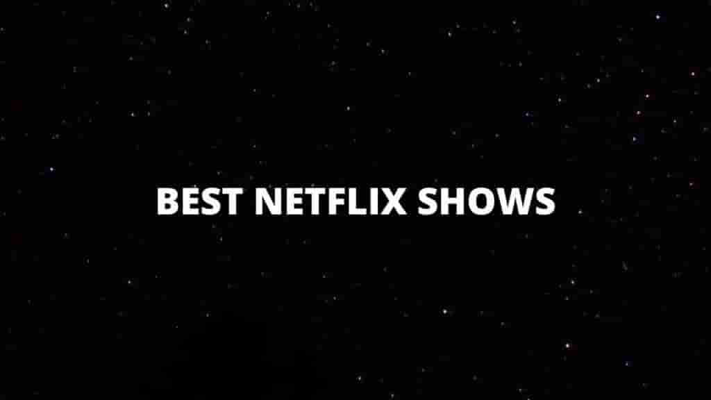 Best Foreign Netflix Shows You Will Watch in Single Sitting