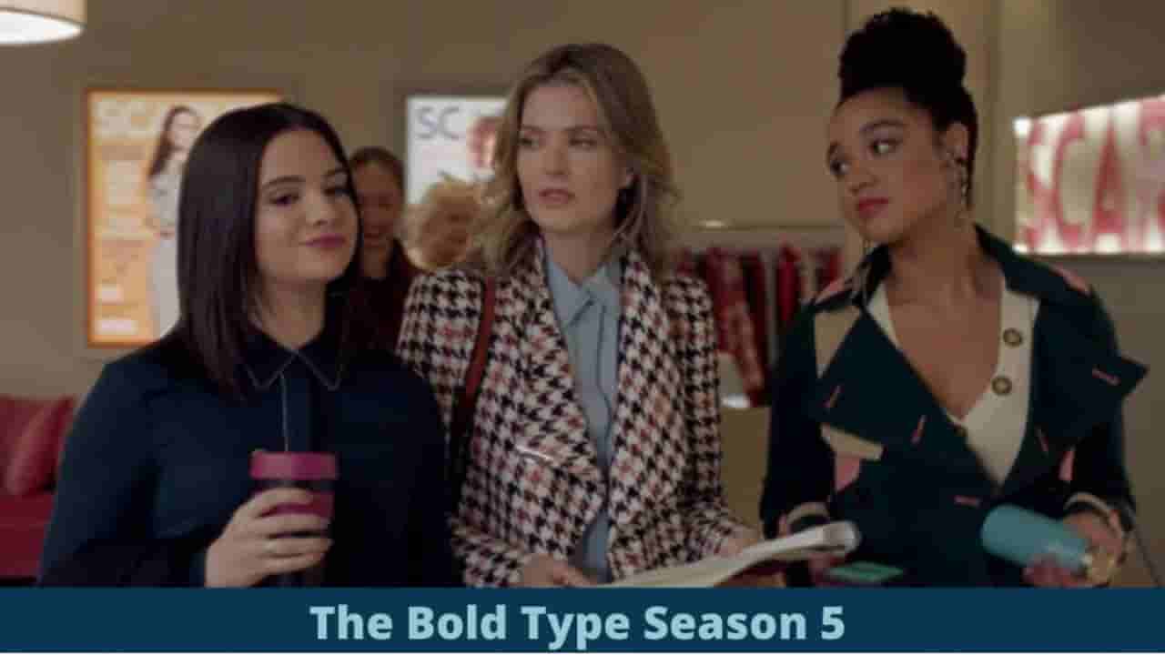 The Bold Type Season 5 Amazon Prime Expected Plot