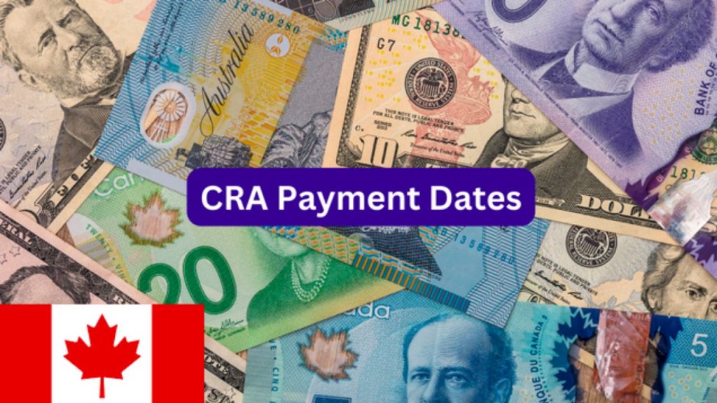 CRA Payments Date January 2024 When CRA Benefits are Coming for Me in