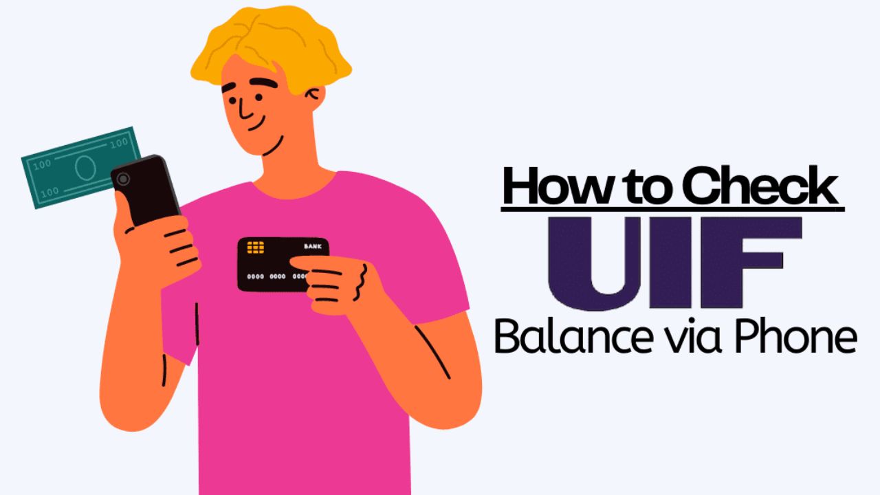 How To Check UIF Balance Via Phone?