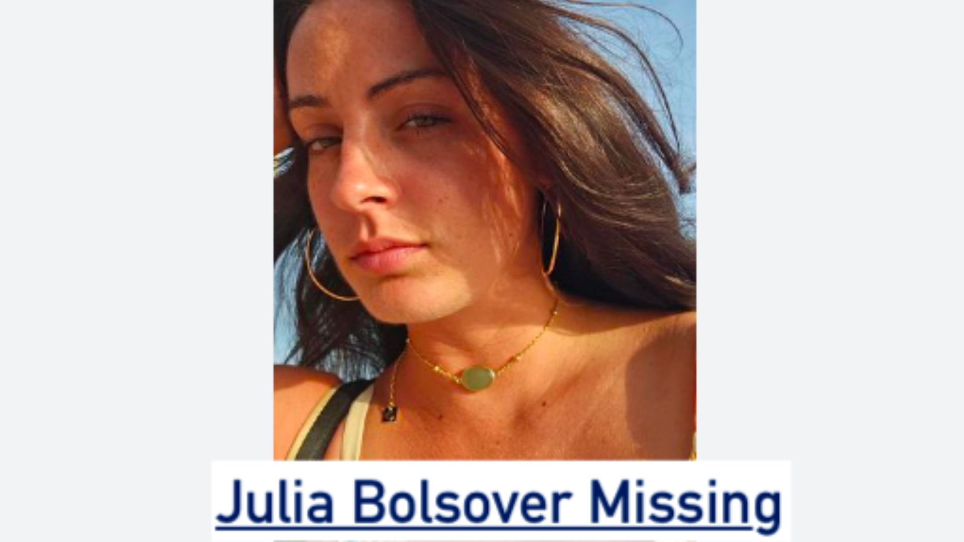 Julia Bolsover Missing - What Happened To Her?